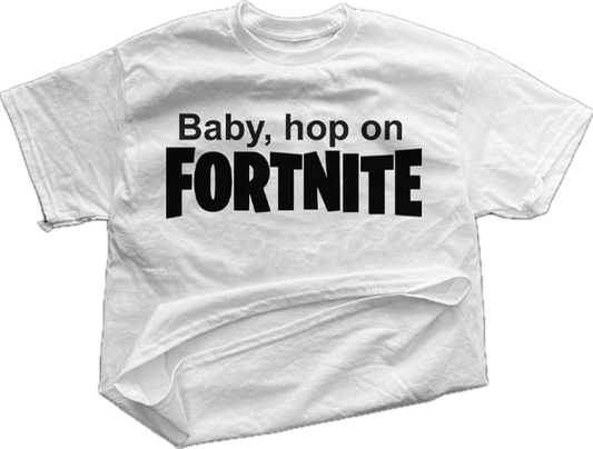 Baby hop on fortnite swag tee (pre-order)